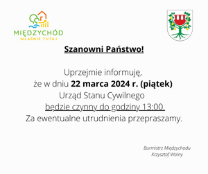 Szanowni Państwo! Uprzejmie informuję, że w dniu 15 kwietnia 2021 roku od godz. 1400 oraz 16 kwietnia 2021 roku Urząd Stanu Cywilnego będzie nieczynny. Za ewentualne utrudnienia przepraszamy.(4).png